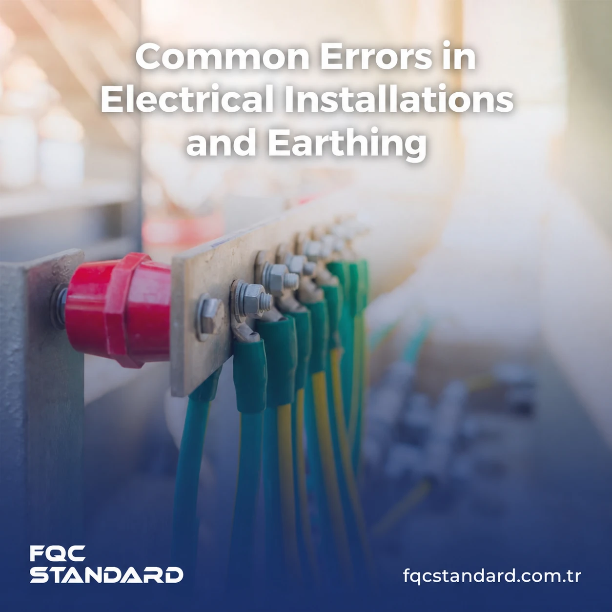 Common Errors in Electrical Installations and Earthing